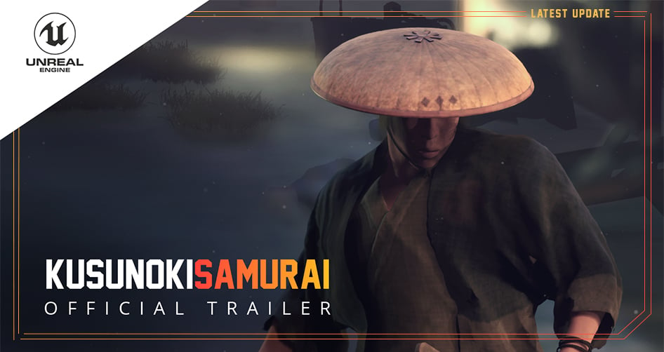 Kusunoki Samurai – Official Unreal Engine 5 Trailer Revealed